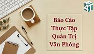 Báo Cáo Thực Tập Hành Chính Văn Phòng