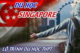 Du Học Trung Học Phổ Thông Tại Singapore