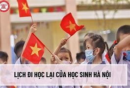 Lịch Đi Học Của Hs Hà Nội 2023 Mới Nhất Hôm Nay